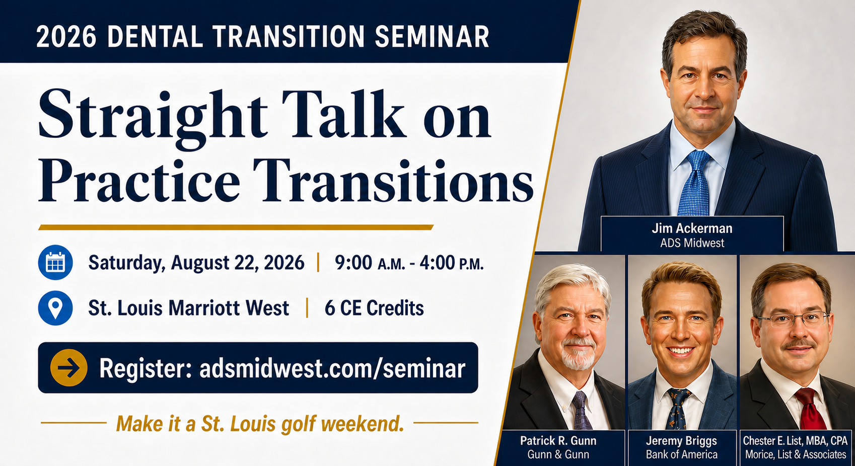 2026 Dental Transition Seminar — Saturday, August 22, 2026, at St. Louis Marriott West. Register now.
